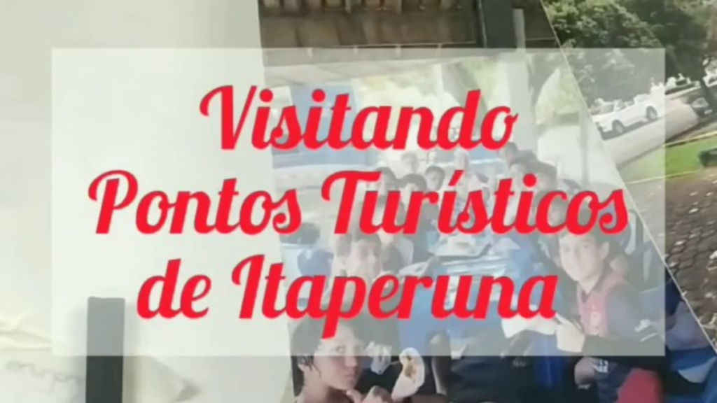 Visitação aos pontos turísticos de Itaperuna/RJ – Centro Educacional ...